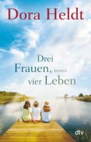 Lind Hera - Drei Frauen, vier Leben / Roman