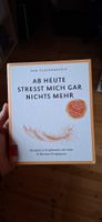 Buch "Ab heute stresst mich gar nichts mehr" von K. Flecken