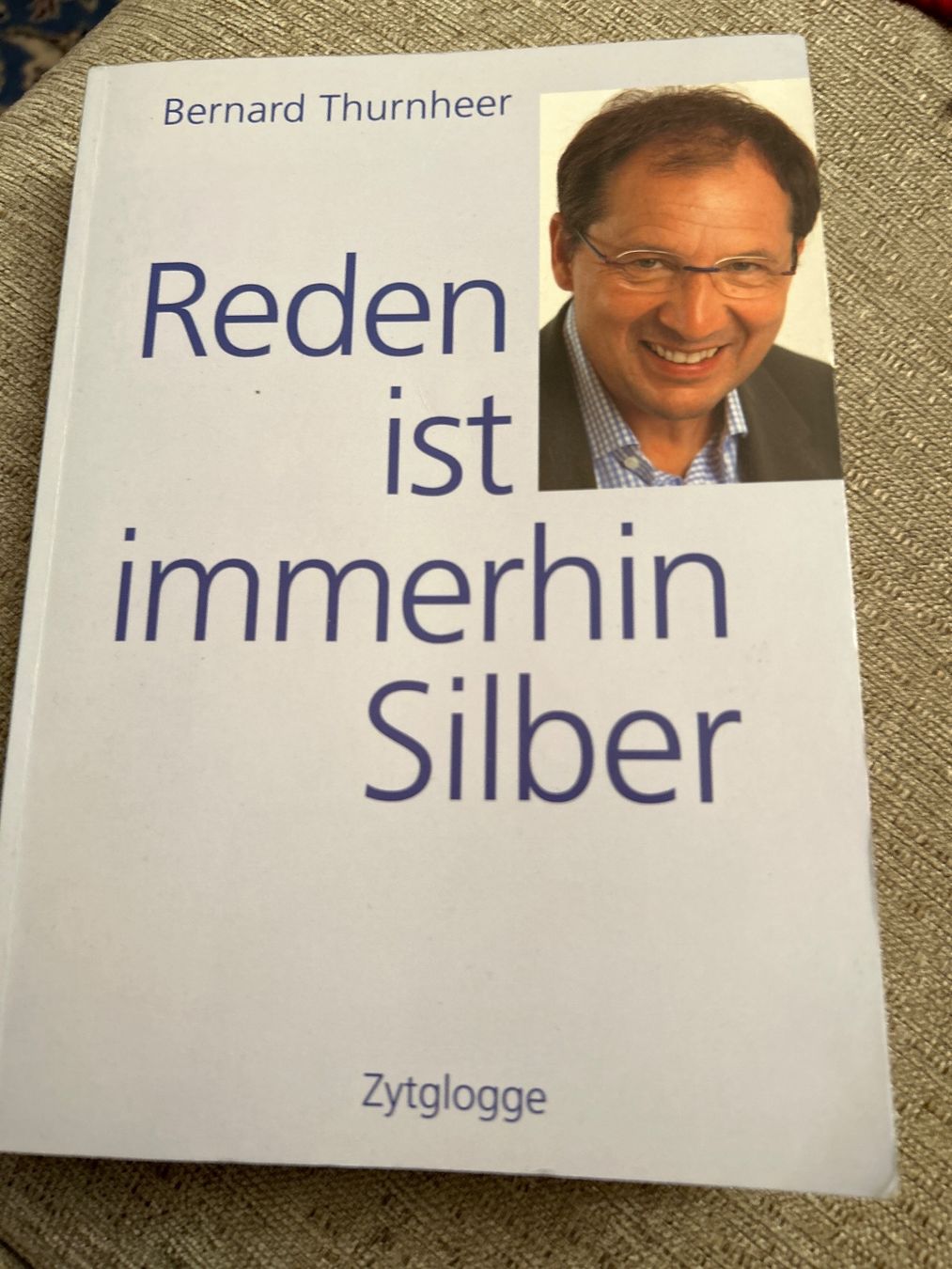 Libri: Bernard Thurnheer: Reden ist immerhin Silber – Usato da Champfèr venduto da Rothli