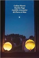 La folle rencontre de Flora et Max