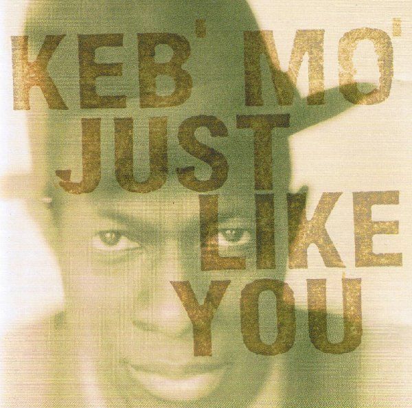 CD: Keb' Mo' – Just Like You – Usato da Sargans venduto da Soraya3