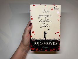 ROMAN: JoJo Moyes, Ein ganzes halbes Jahr