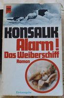 Konsalik - Alarm! Das Weiberschiff (Roman)
