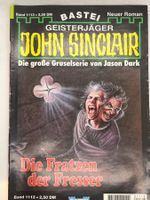 John Sinclair Die Fratzen der Fresser Band 1113 1. Auflage