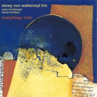 Stewy von Wattenwyl Trio EVERYTHING I LOVE Cool Jazz CD
