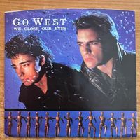 Go West - We Close Our Eyes / 1. US-Press. 1985