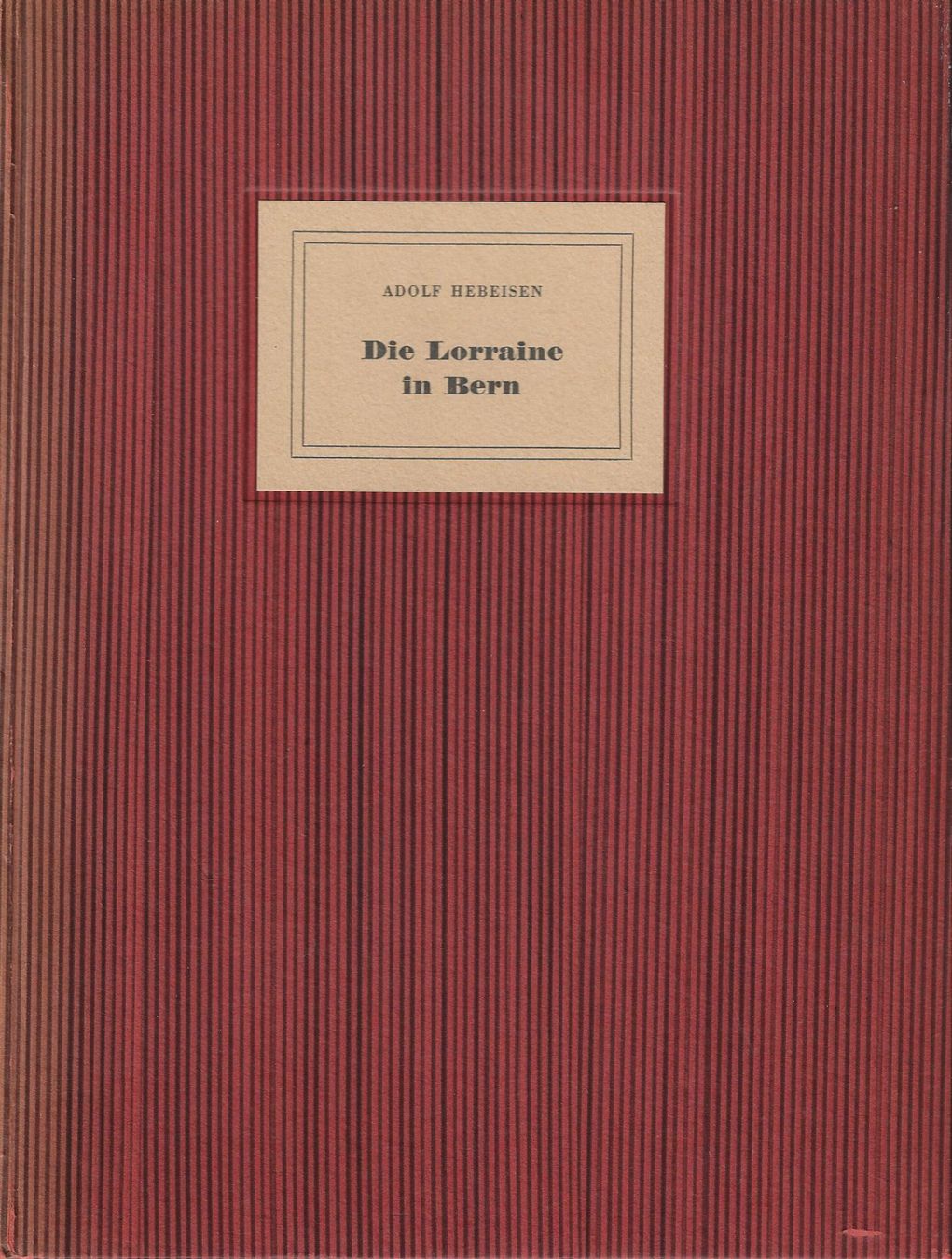 Libri: Die Lorraine in Bern 1952 – Usato da Bern venduto da Grindelwaldaus