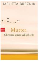 Mutter. Chronik eines Abschieds  NEU