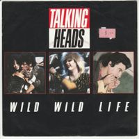Talking Heads - Wild Wild Life 7" Vinyl 1986