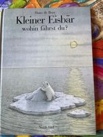 Kleiner Eisbär wohin fährst du?