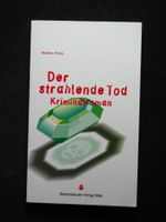 Monika Amos Der strahlende Tod Krimi
