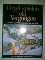Orgel spielen ein Vergnügen - Advents- & Weihnachtslieder