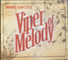 WAYNE HANCOCK - VIPER OF MELODY