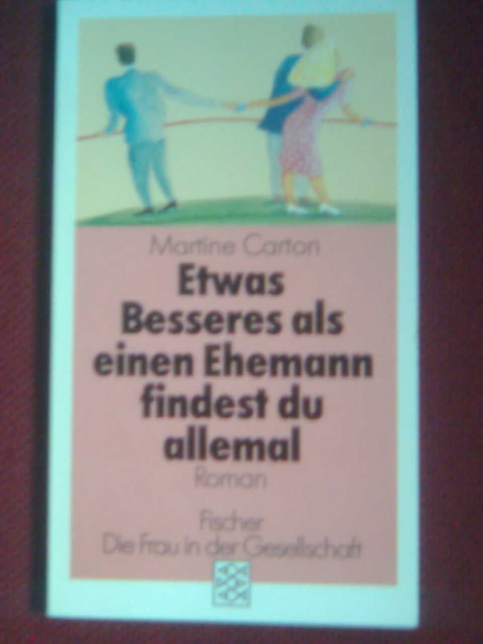 Livres: Etwas Besseres als einen Ehemann finde. – D'occasion à Basel par Alacant