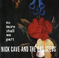 CD Nick Cave & Bad Seeds - No more shall we part (2001, lim)