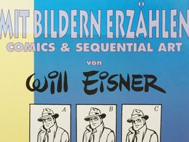 Will Eisner. Mit Bildern erzählen. Comics & Sequential Art