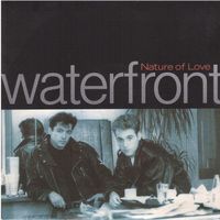 Single7 Waterfront  --  Nature of love