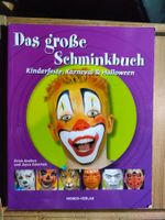 Das grosse Schminkbuch Kinderfeste Karneval Halloween