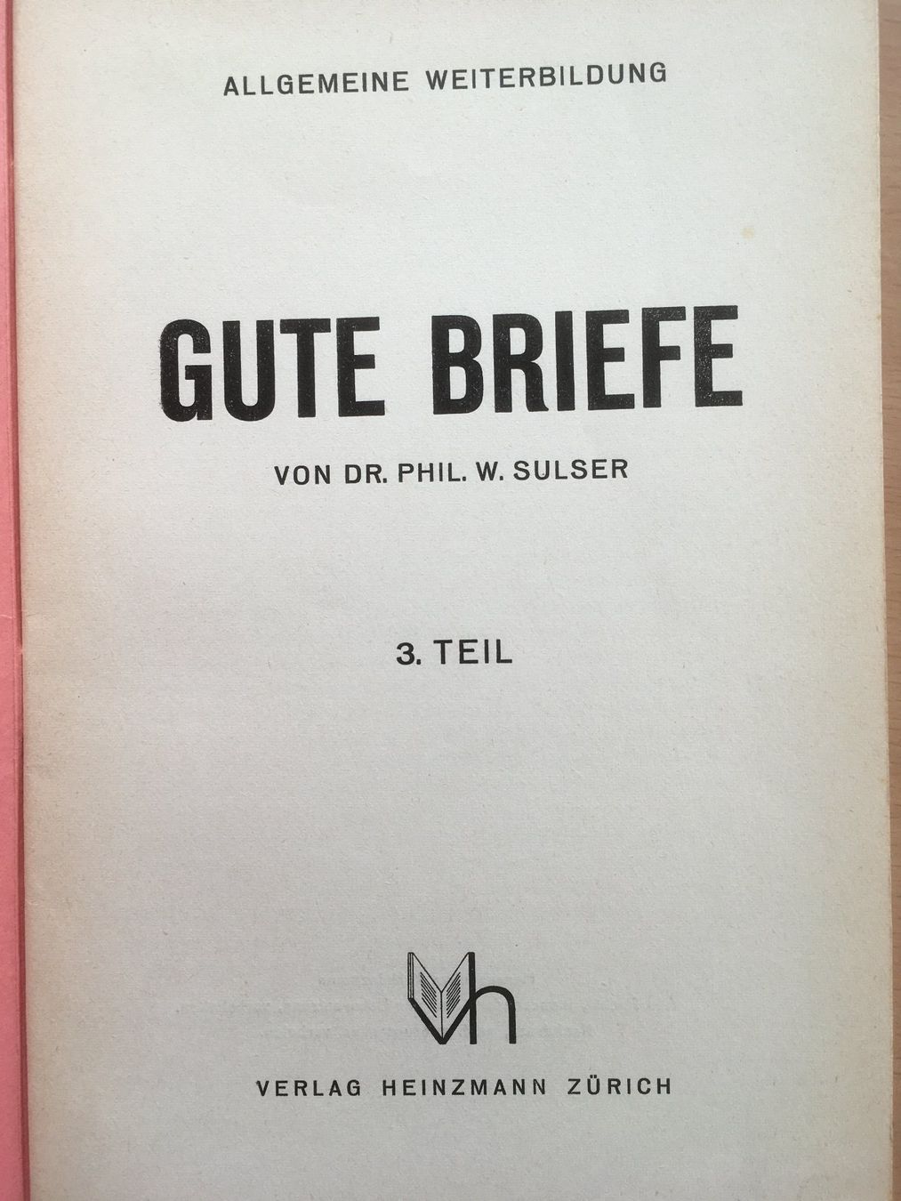 Libri: Gute Briefe - W. Sulser,  3 Hefte – Usato da Grenchen venduto da Kogi7 7