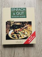 Kochbuch "Einfach & Gut": Über 200 köstliche Rezepte!