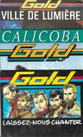 Gold 3 SP's  Laissez-nous chanter, Calicoba et Ville de lumi