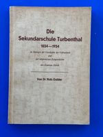 Die Sekundarschule Turbenthal 1834 - 1934