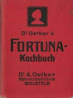 Dr. Oetker's Fortuna-Kochbuch ca.1910