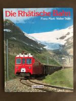 Buch Die Rhätische Bahn, Franz Marti & Walter Trüb