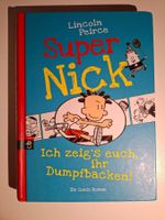 Super Nick - Ich zeig's euch, ihr Dumpfbacken! Comic Roman