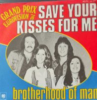 Vinyl Single Brotherhood Of Man - Save Your Kisses For me