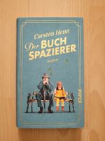 Carsten Henn: Der Buchspazierer - Ein Muss für Leser!