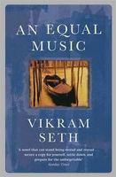 An equal Music *Vikram Seth