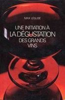 Une initiation à la dégustation des grands vins