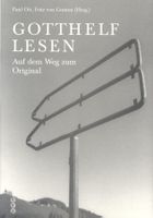 GOTTHELF LESEN - Auf dem Weg zum Original