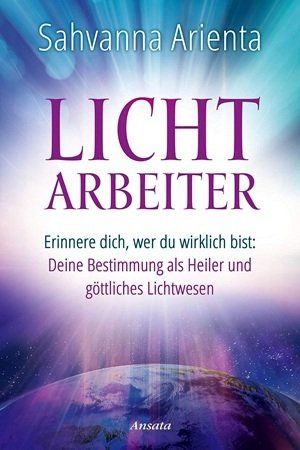 Livres: Lichtarbeiter - Sahvanna Arienta – D'occasion à Schlatt TG par annesbuecher