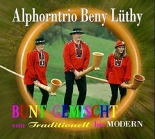 CD  Alphorn-Trio Beny Lüthy (AKTION)