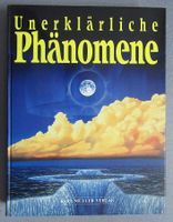 Unerklärliche Phänomene - Ufo's • Visionen • Geistheilung ..