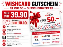 WISHCARD Gutschein CHF 50.– für CHF 39.90