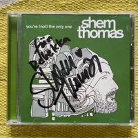 SHEM THOMAS-MIT UNTERSCHRIFT YOU‘RE (NOT) THE ONLY ONE