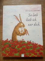 Kinderbuch: So lieb hab ich nur dich, Top Zustand!