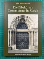 R. H. Oehninger: Die Bibeltür am Grossmünster in Zürich