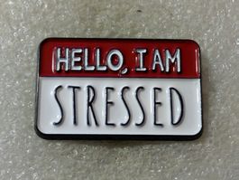 Ansteckpin 173: Hello, I am Stressed