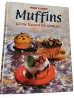 Muffins: Kleine Kuchen für Geniesser (Helga Lederer, Buch)