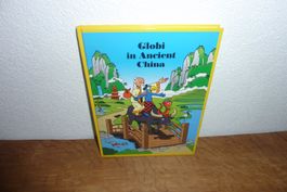 Globi in Ancient China, First Edition 2015, new