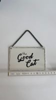 Plaque murale "The Good Cat"