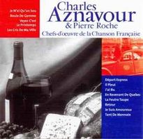 CHARLES AZNAVOUR & PIERRE ROCHE (CD) Chefs-d'oeuvre