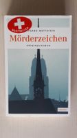 MÖRDERZEICHEN - Schweizer Krimi.