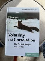 Volatility and correlation - The perfect hedger and the fox