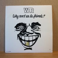 War - Why Can't We Be Friends& / LP