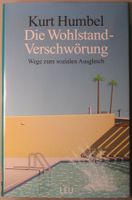 Kurt Humbel: Die Wohlstand-Verschwörung